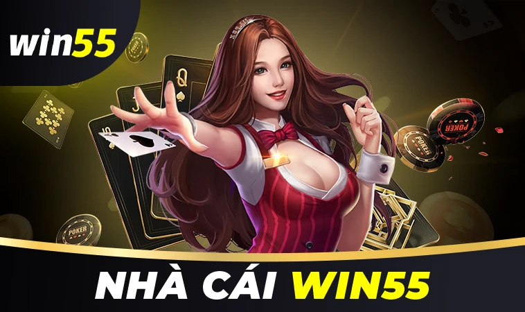 Nhà Cái WIN55 - Trang Chủ Cá Cược Trực Tuyến Hàng Đầu Hiện Nay 30 Nhà Cái WIN55 - Trang Chủ Cá Cược Trực Tuyến Hàng Đầu Hiện Nay
